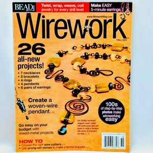 Wirework Magazine – Fall 2011 – 26 Jewelry Projects – Bead & Button Series